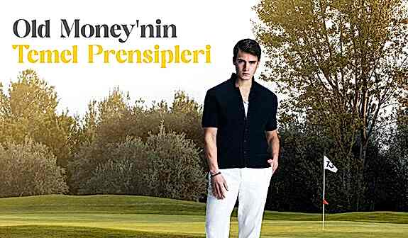 Old Money Stilinin Sırları: Kadın ve Erkekler için Zarafet ve Kalitenin Birleşimi