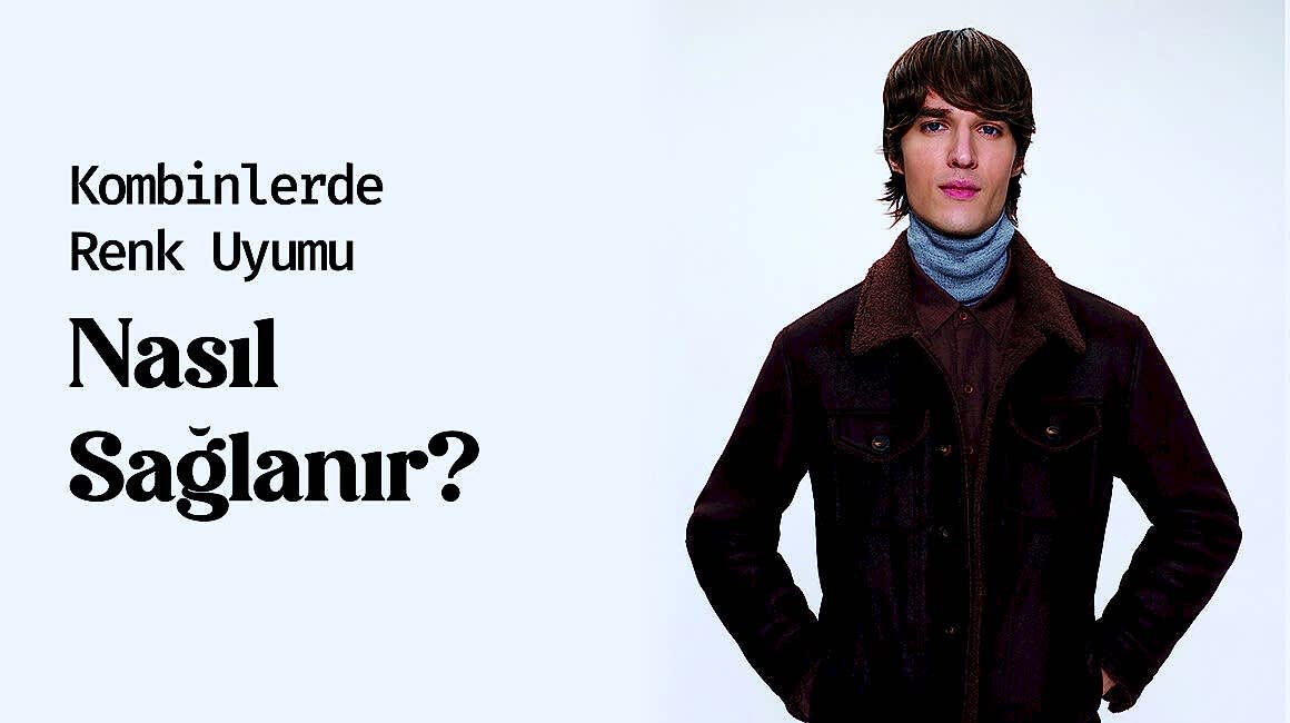 Erkek Modasında Renk Kombinasyonları: Stil Sahibi Kombinler Yaratın